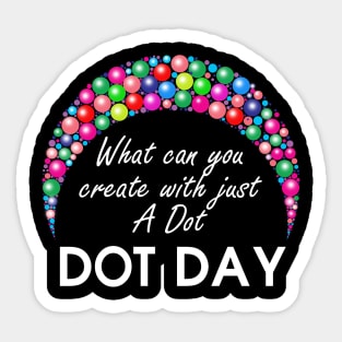 International Dot Day T Shirt International Literacy Day Sticker